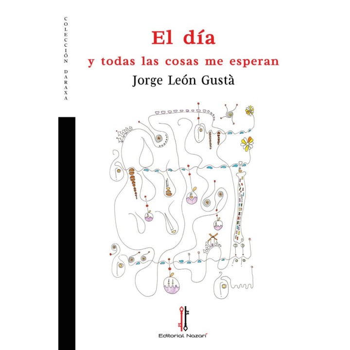 EL DIA Y TODAS LAS COSAS ME ESPERAN