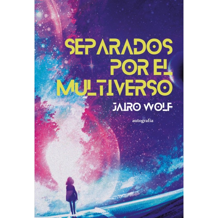 SEPARADOS POR EL MULTIVERSO
