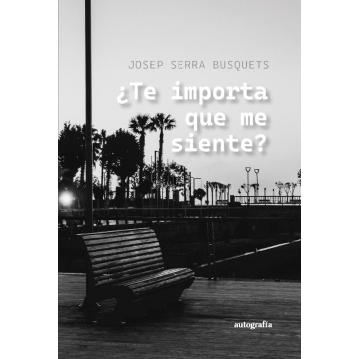 TE IMPORTA QUE ME SIENTE