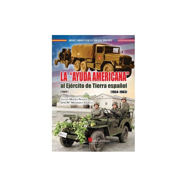 LA AYUDA AMERICANA AL EJERCITO DE TIERRA ESPAÑOL 1954 1963