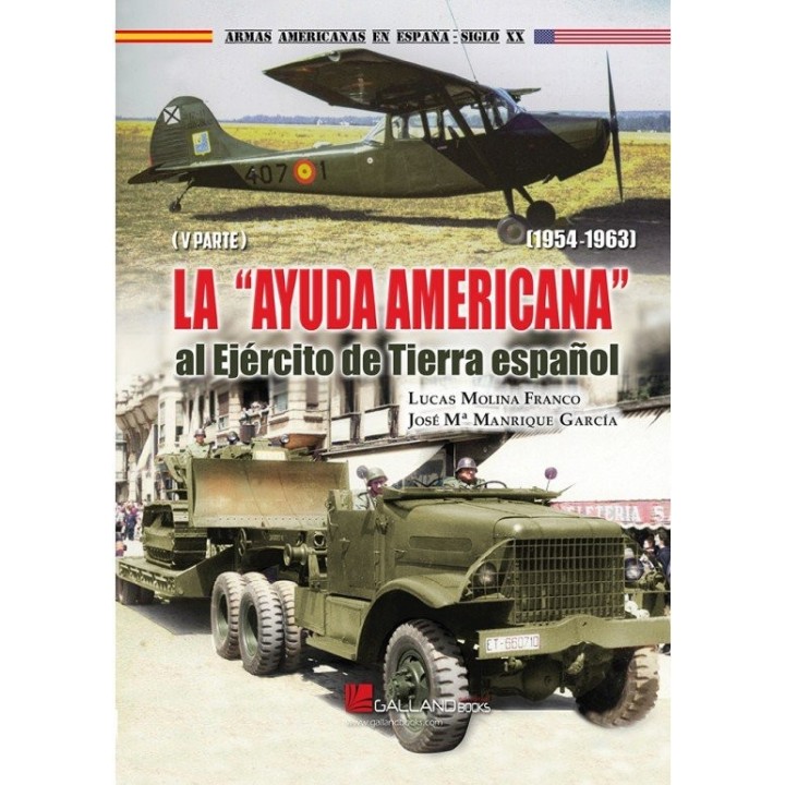 LA AYUDA AMERICANA AL EJERCITO DE TIERRA ESPAÑOL 1954 1963