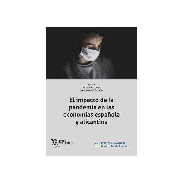 EL IMPACTO DE LA PANDEMIA EN LAS ECONOMIAS ESPAÑOLA Y ALICA
