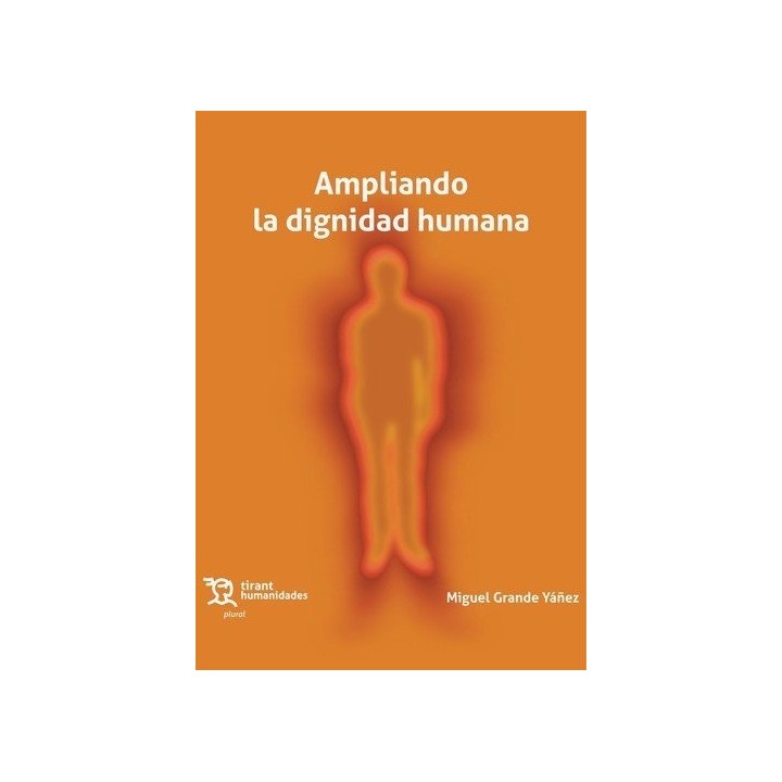 AMPLIANDO LA DIGNIDAD HUMANA