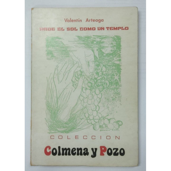 Arde El Sol Como un Templo. pueblos, horcates, eras, cal en llamas