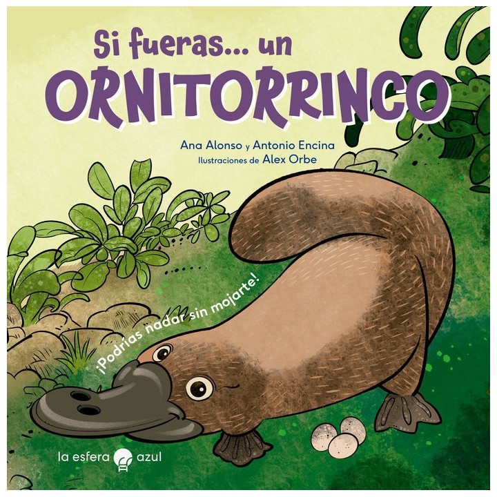 SI FUERAS UN ORNITORRINCO