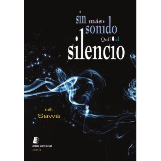 SIN MAS SONIDO QUE EL SILENCIO