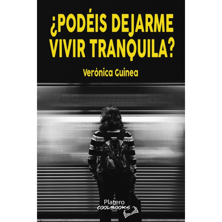 PODEIS DEJARME VIVIR TRANQUILA