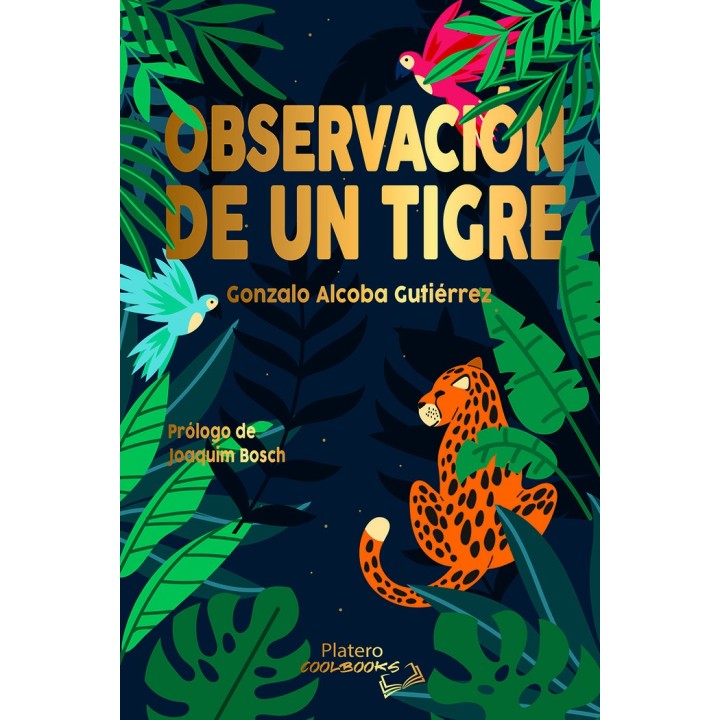 OBSERVACION DE UN TIGRE