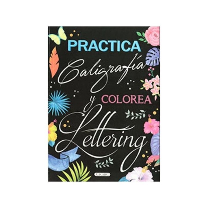 PRACTICA CALIGRAFIA Y COLOREA LETTERING T5096 001
