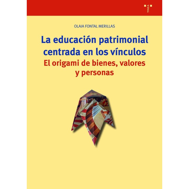 LA EDUCACION PATRIMONIAL CENTRADA EN LOS VINCULOS