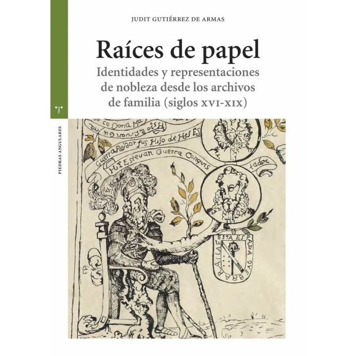 RAICES DE PAPEL IDENTIDADES Y REPRESENTACIONES DE NOBLEZA