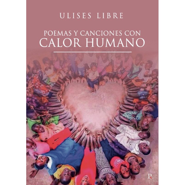 POEMAS Y CANCIONES CON CALOR HUMANO