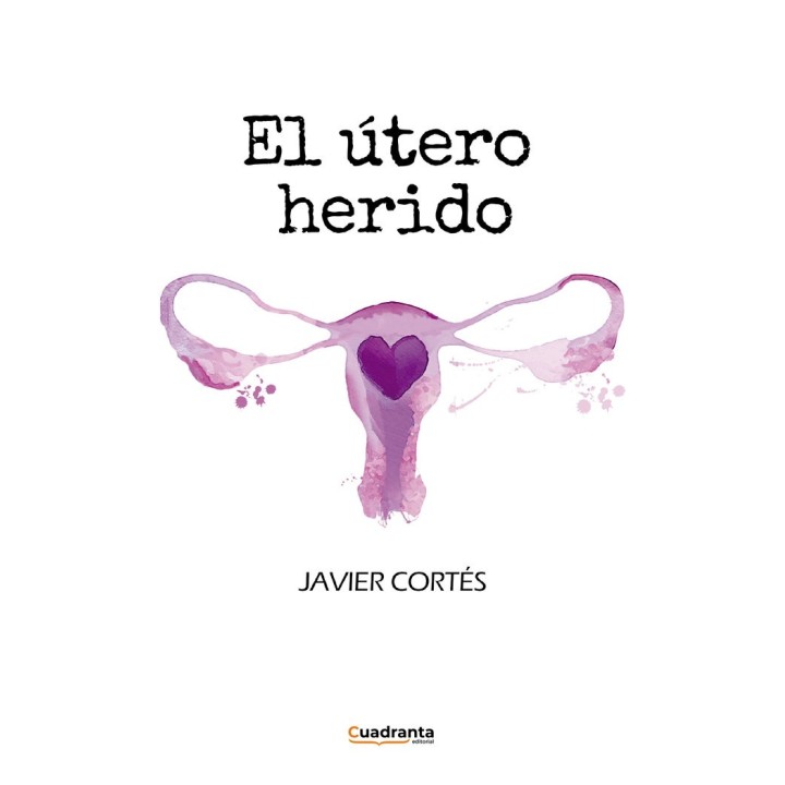 EL UTERO HERIDO