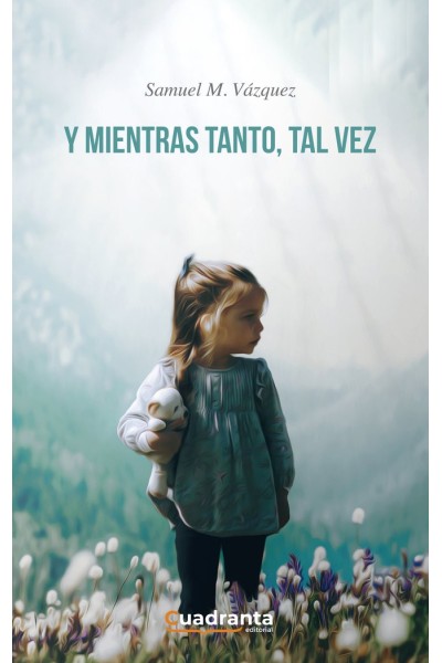 Y MIENTRAS TANTO TAL VEZ