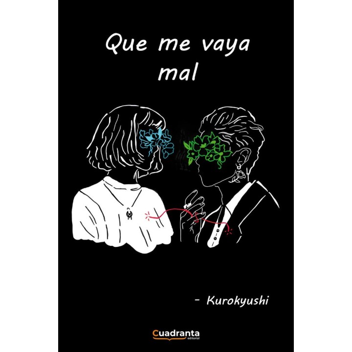 QUE ME VAYA MAL
