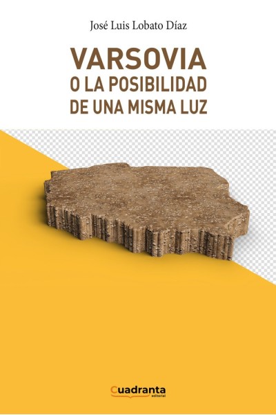 VARSOVIA O LA POSIBILIDAD DE UNA MISMA LUZ