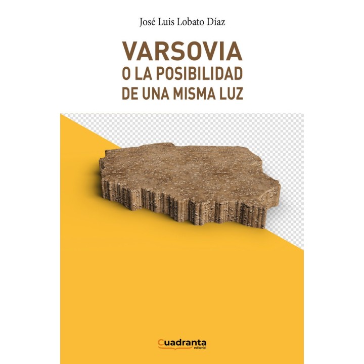 VARSOVIA O LA POSIBILIDAD DE UNA MISMA LUZ