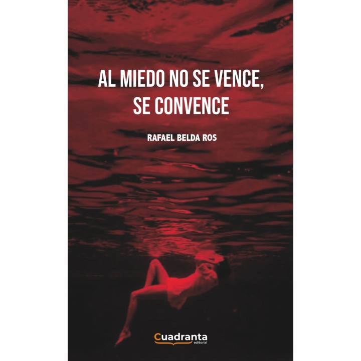 AL MIEDO NO SE VENCE SE CONVENCE