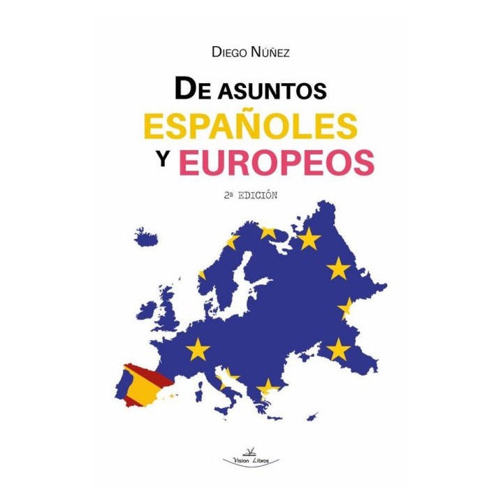 DE ASUNTOS ESPAÑOLES Y EUROPEOS 2ª EDICION