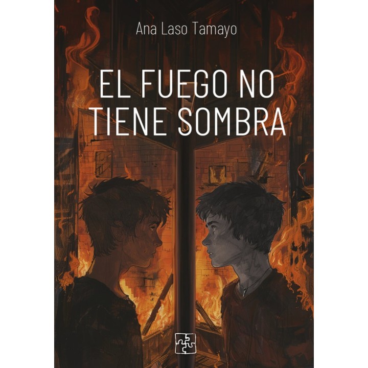 EL FUEGO NO TIENE SOMBRA