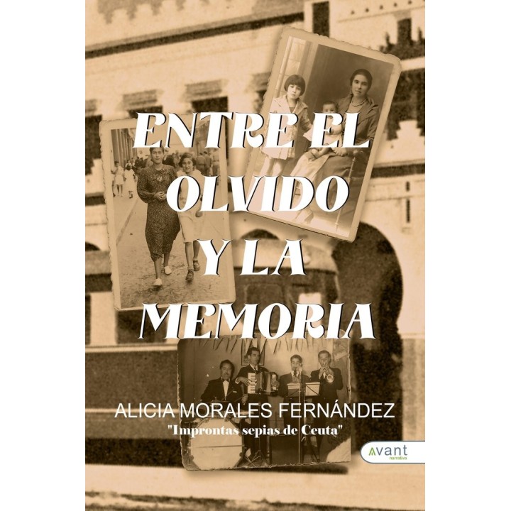 ENTRE EL OLVIDO Y LA MEMORIA