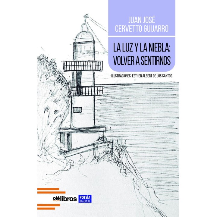 LA LUZ Y LA NIEBLA VOLVER A SENTIRNOS