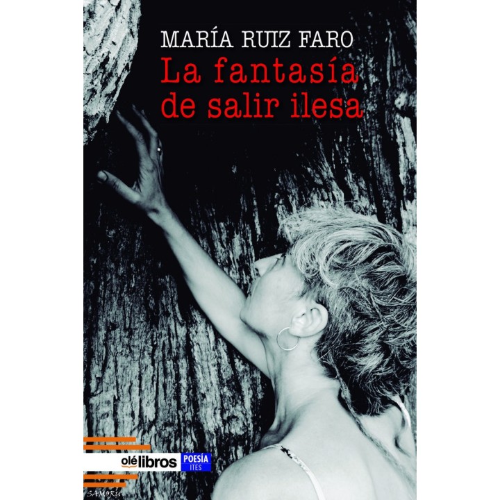 LA FANTASIA DE SALIR ILESA