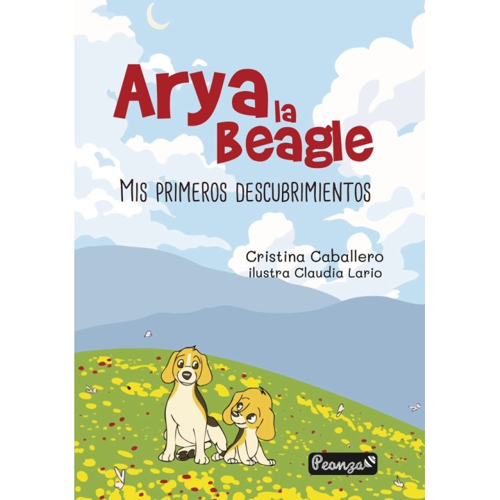 ARYA LA BEAGLE MIS PRIMEROS DESCUBRIMIENTOS