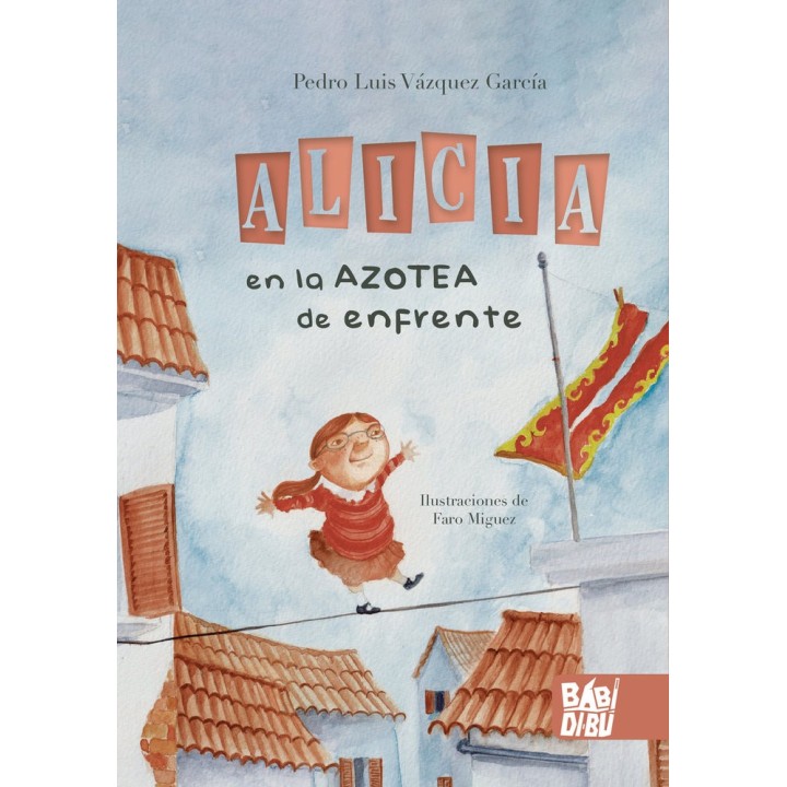 ALICIA EN LA AZOTEA DE ENFRENTE