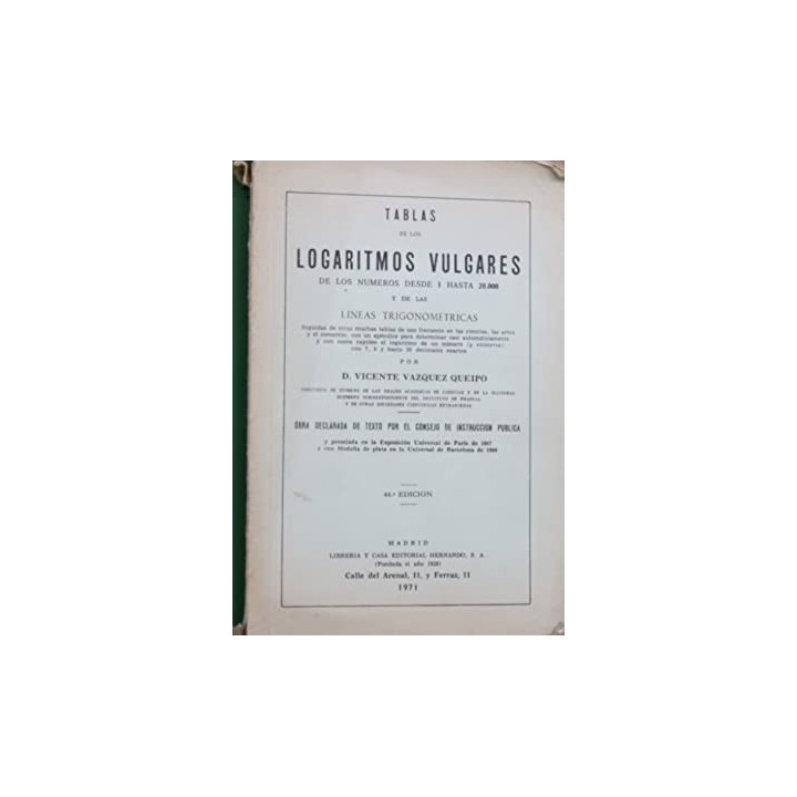 Tablas de los logaritmos vulgares de los números desde 1 hasta 20000 y de las líneas trigonométricas.