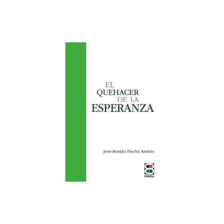QUEHACER DE LA ESPERANZA,EL