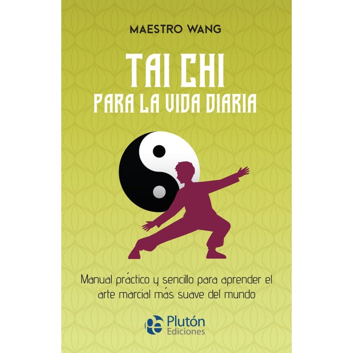 TAI CHI PARA LA VIDA DIARIA