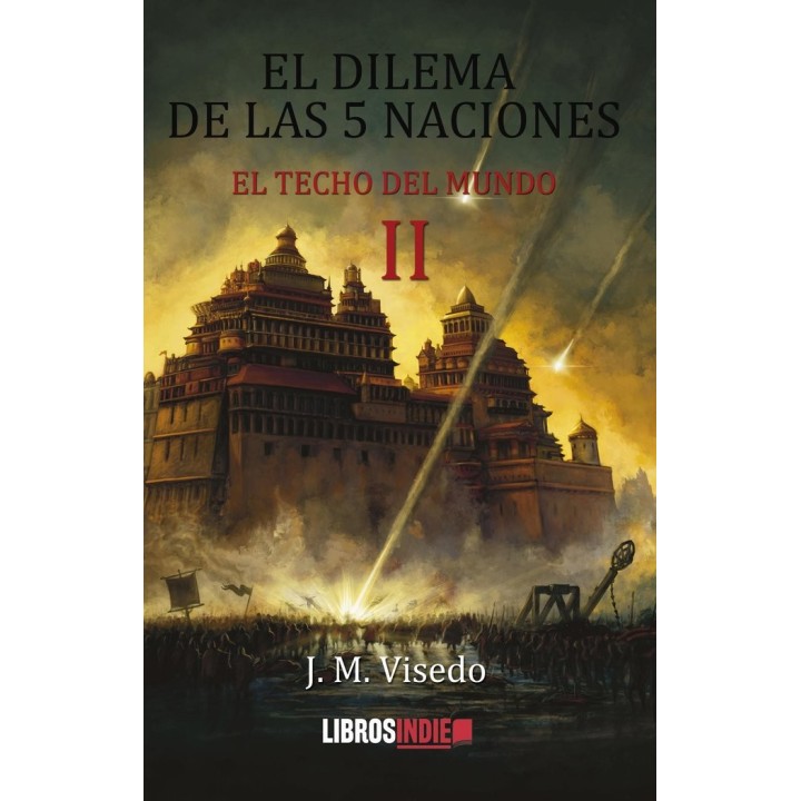 EL DILEMA DE LAS CINCO NACIONES EL TECHO DEL MUNDO II