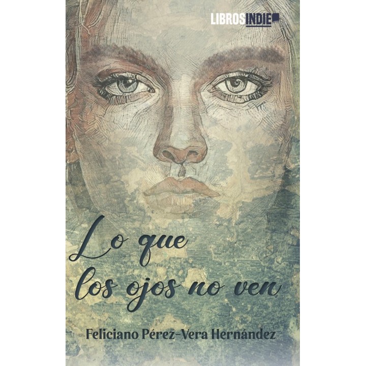 LO QUE LOS OJOS NO VEN