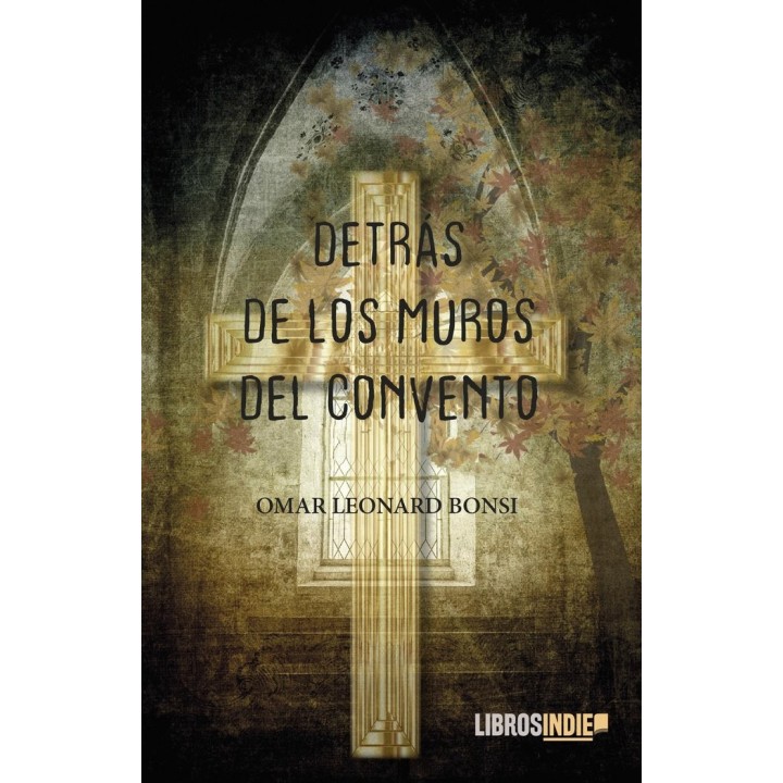 DETRAS DE LOS MUROS DEL CONVENTO