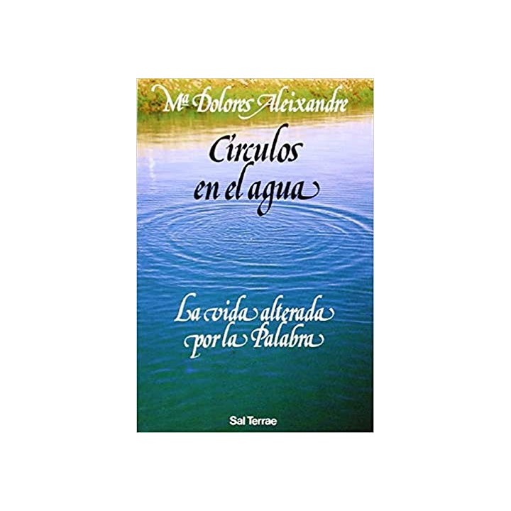Circulos En El Agua. vida Alterada Por La Palabra
