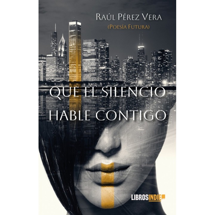 QUE EL SILENCIO HABLE CONTIGO