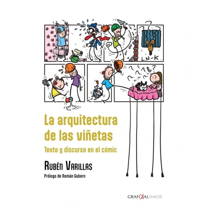LA ARQUITECTURA DE LAS VIÑETAS TEXTO Y DISCURSO EN EL COMIC