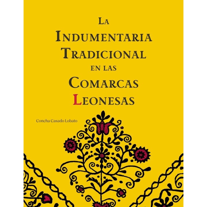 LA INDUMENTARIA TRADICIONAL EN LAS COMARCAS LEONESAS
