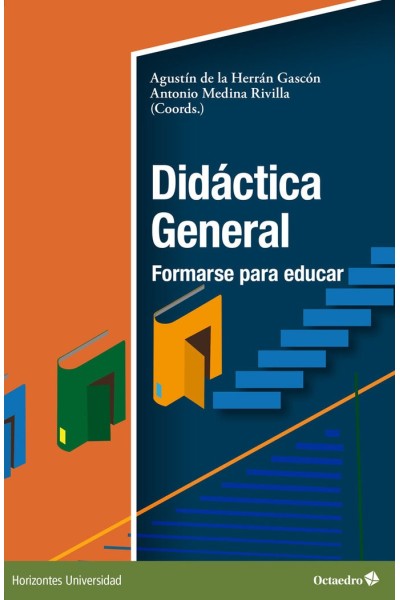 DIDACTICA GENERAL FORMARSE PARA EDUCAR