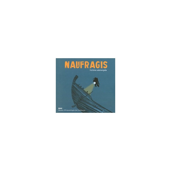 NAUFRAGIS HISTORIA SUBMERGIDA
