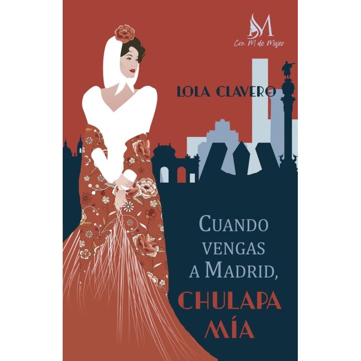 CUANDO VENGAS A MADRID CHULAPA MIA