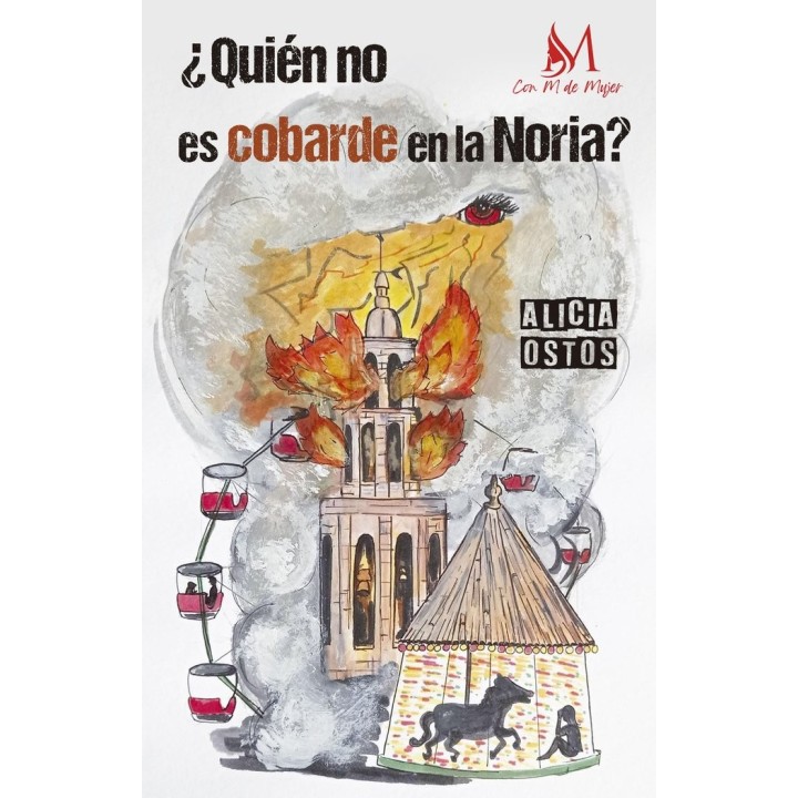 QUIEN NO ES COBARDE EN LA NORIA