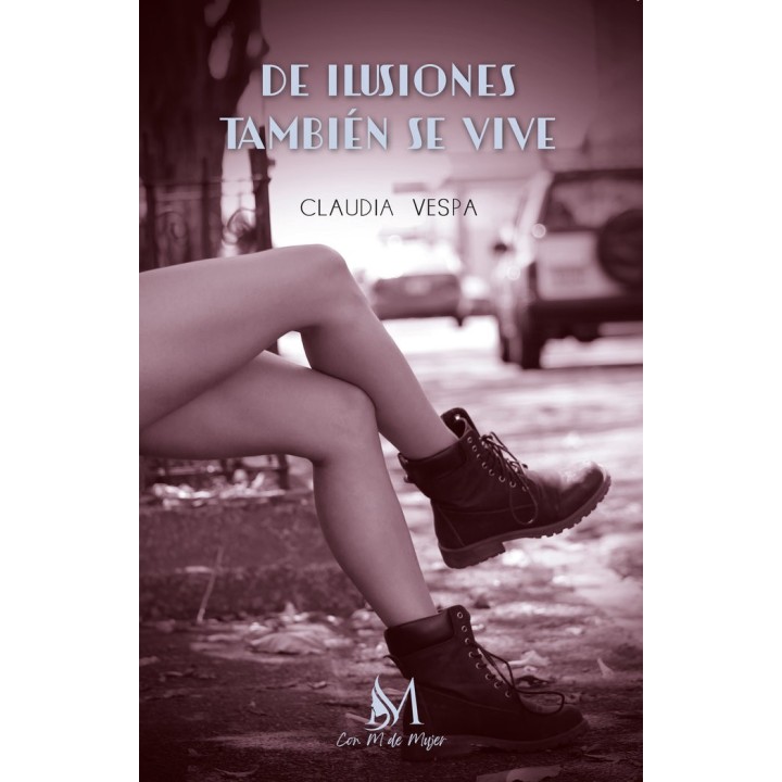 DE ILUSIONES TAMBIEN SE VIVE