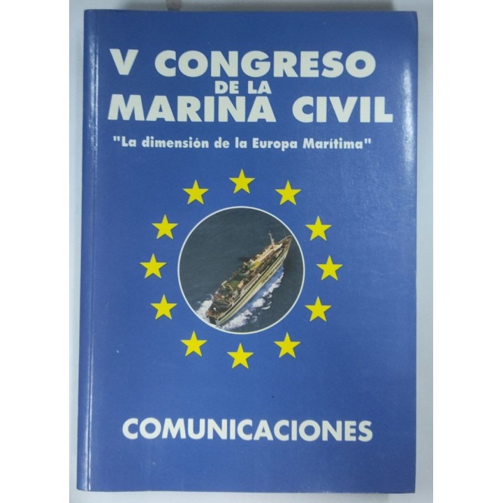 V Congreso de la Marina Civil. La dimensión de la Europa Marítima. Comunicaciones