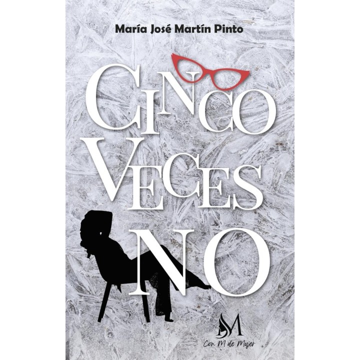 CINCO VECES NO
