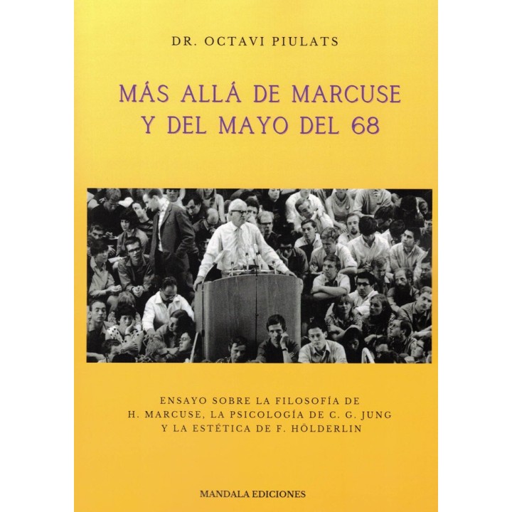MAS ALLA DE MARCUSE Y DEL MAYO DEL 68