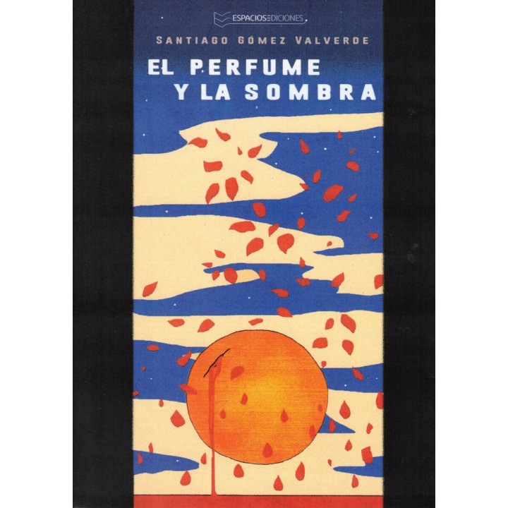 EL PERFUME Y LA SOMBRA