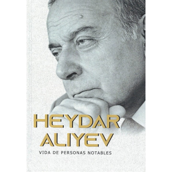 HEYDAR ALIYEV VIDA DE PERSONAS NOTABLES