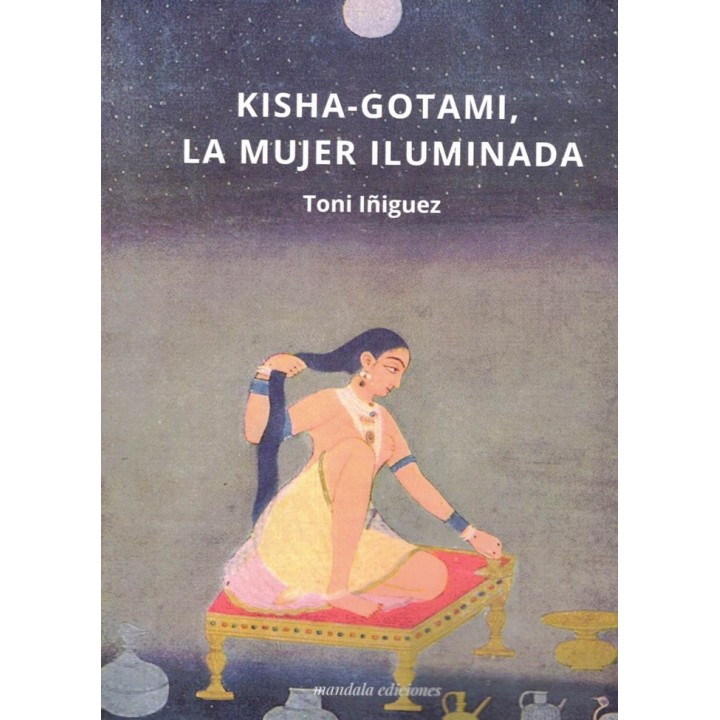 KISHA GOTAMI LA MUJER ILUMINADA